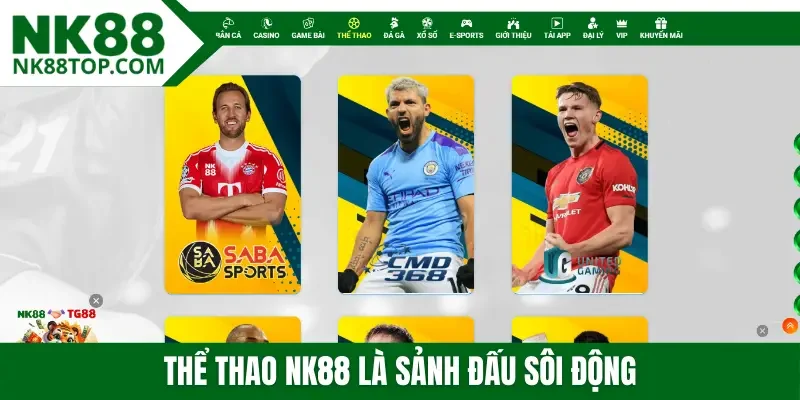Thể thao NK88 là sảnh đấu sôi động